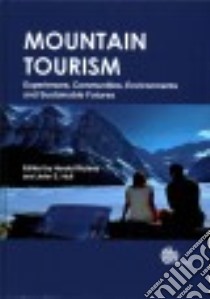 Mountain Tourism libro in lingua di Richins Harold (EDT), Hull John S. (EDT)