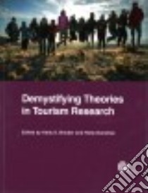 Demystifying Theories in Tourism Research libro in lingua di Bricker Kelly S. Dr. (EDT), Donohoe Holly (EDT)