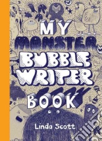 My Monster Bubblewriter Book libro in lingua di Scott Linda