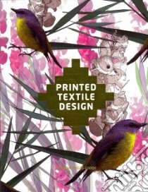 Printed Textile Design libro in lingua di Briggs-goode Amanda