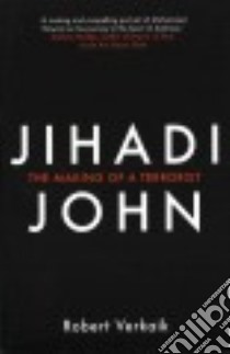 Jihadi John libro in lingua di Verkaik Robert