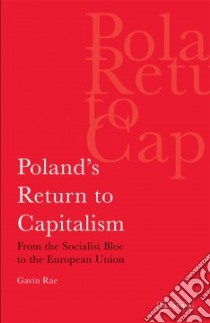 Poland's Return to Capitalism libro in lingua di Rae Gavin