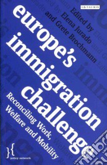 Europe's Immigration Challenge libro in lingua di Jurado Elena (EDT), Brochmann Grete (EDT)