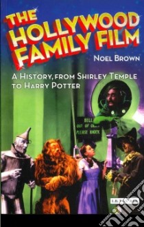 The Hollywood Family Film libro in lingua di Brown Noel