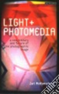 Light and Photomedia libro in lingua di Mckenzie Jai