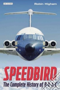 Speedbird libro in lingua di Higham Robin