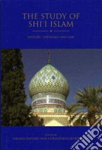 The Study of Shi'i Islam libro in lingua di Daftary Farhad (EDT), Miskinzoda Gurdofarid (EDT)