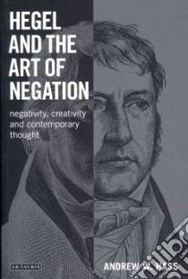 Hegel and the Art of Negation libro in lingua di Hass Andrew