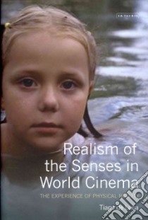Realism of the Senses in World Cinema libro in lingua di De Luca Tiago