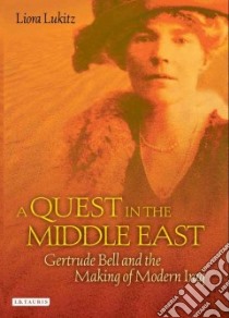 A Quest in the Middle East libro in lingua di Lukitz Liora