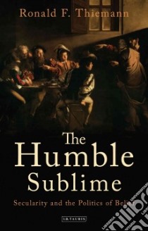 The Humble Sublime libro in lingua di Thiemann Ronald F.