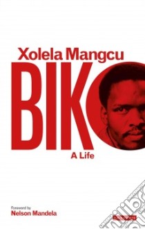 Biko libro in lingua di Mangcu Xolela, Mandela Nelson (FRW)