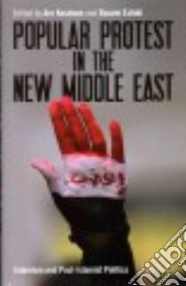Popular Protest in the New Middle East libro in lingua di Knudsen Are (EDT), Ezbidi Basem (EDT)
