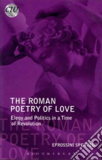 The Roman Poetry of Love libro in lingua di Spentzou Efrossini