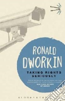 Taking Rights Seriously libro in lingua di Ronald Dworkin