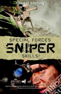 Special Forces Sniper Skills libro in lingua di Stirling Robert