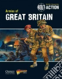 Armies of Great Britain libro in lingua di Thornton Jake, Cavatore Alessio (EDT), Priestley Rick (EDT), Dennis Peter (ILT)
