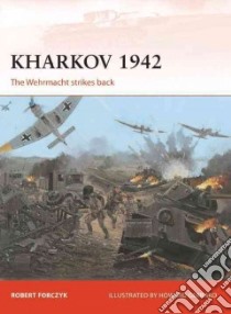 Kharkov 1942 libro in lingua di Forczyk Robert, Gerrard Howard (ILT)