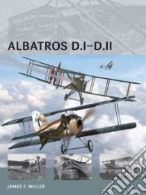 Albatros D.I-D.II libro in lingua di Miller James F.