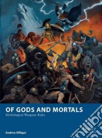 Of Gods and Mortals libro in lingua di Sfiligoi Andrea, Stacey Mark (ILT), Pena Jose Daniel Cabrera (ILT)