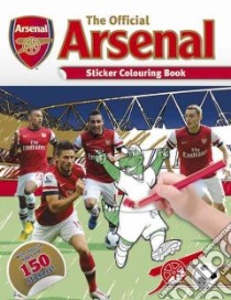 The Official Arsenal Book libro in lingua di Arsenal Football Club Plc