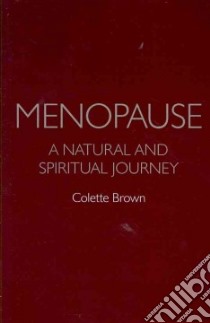 Menopause libro in lingua di Brown Colette