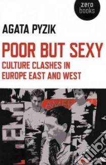 Poor but Sexy libro in lingua di Pyzik Agata