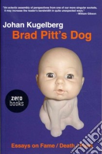 Brad Pitt's Dog libro in lingua di Kugelberg Johan