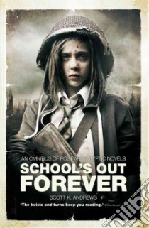 School's Out Forever libro in lingua di Andrews Scott
