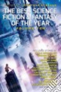 The Best Science Fiction & Fantasy of the Year libro in lingua di Strahan Jonathan (EDT), Bacigalupi Paolo, Bear Elizabeth, Ford Jeffrey, Gaiman Neil