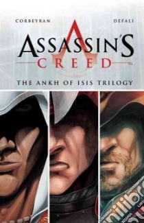 Assassin's Creed the Ankh of Isis Trilogy libro in lingua di Corbeyran Eric, Defaux Djilalli (ILT)