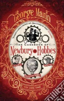 The Casebook of Newbury & Hobbes libro in lingua di Mann George