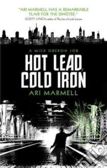 Hot Lead, Cold Iron libro in lingua di Marmell Ari