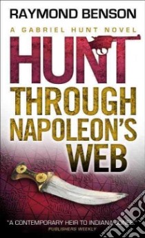 Hunt Through Napoleon's Web libro in lingua di Benson Raymond