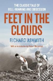 Feet in the Clouds libro in lingua di Richard Askwith