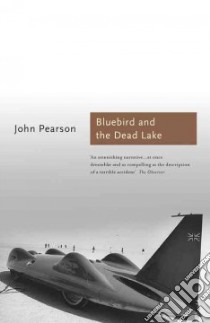Bluebird and the Dead Lake libro in lingua di Pearson John, Williams Richard (NRT)