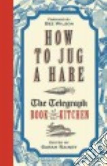 How to Jug a Hare libro in lingua di Rainey Sarah (EDT), Wilson Bee (FRW)