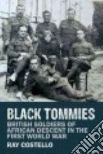 Black Tommies libro in lingua di Costello Ray