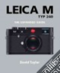 Leica M Typ 240 libro in lingua di Taylor David