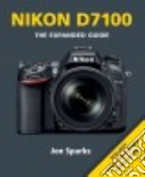 Nikon D7100 libro in lingua di Sparks Jon