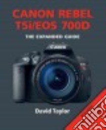 Canon Rebel T5I/Eos 700d libro in lingua di Taylor David
