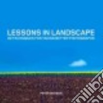 Lessons in Landscape libro in lingua di Watson Peter