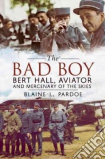 The Bad Boy libro in lingua di Pardoe Blaine L.