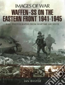 Waffen-ss on the Eastern Front 1941-1945 libro in lingua di Baxter Ian