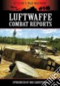 Luftwaffe Combat Reports libro in lingua di Carruthers Bob