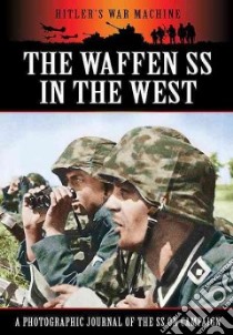 The Waffen SS in the West libro in lingua di Carruthers Bob (INT)