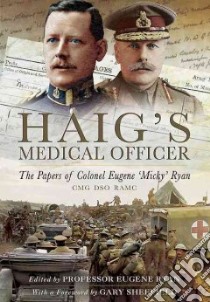 Haig?s Medical Officer the Papers of Col libro in lingua di Ryan Eugene P., Sheffield Gary (FRW)