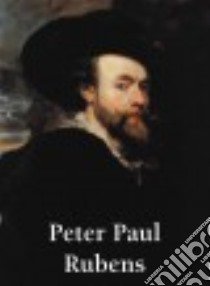 Peter Paul Rubens libro in lingua di Carl Klaus H., Charles Victoria