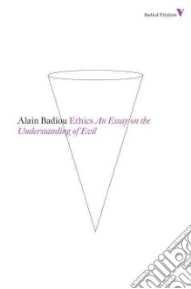 Ethics libro in lingua di Badiou Alain, Hallward Peter (TRN)