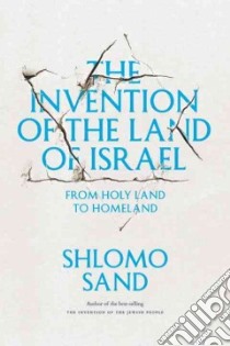The Invention of the Land of Israel libro in lingua di Sand Shlomo, Forman Geremy (TRN)